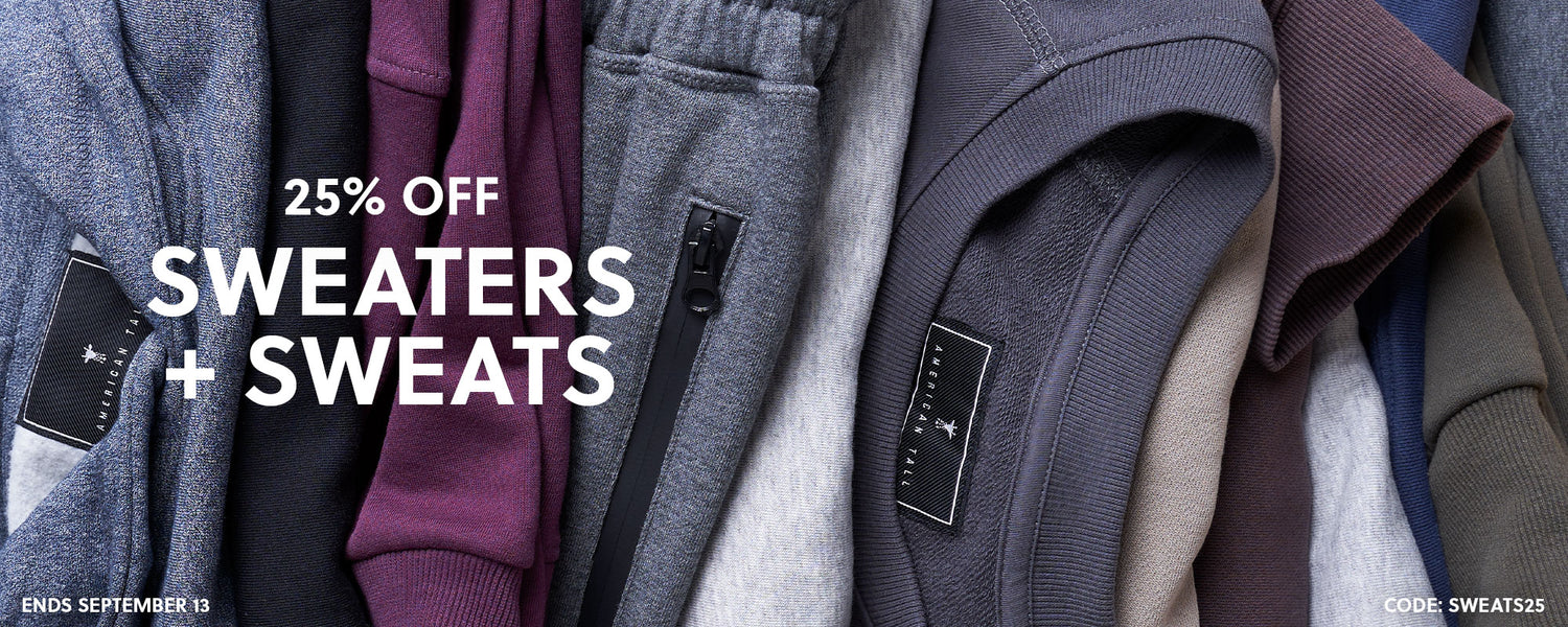 Sweaters + Sweats — 25% OFF